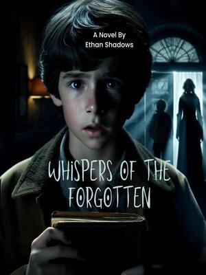 cover image of Whispers of the Forgotten